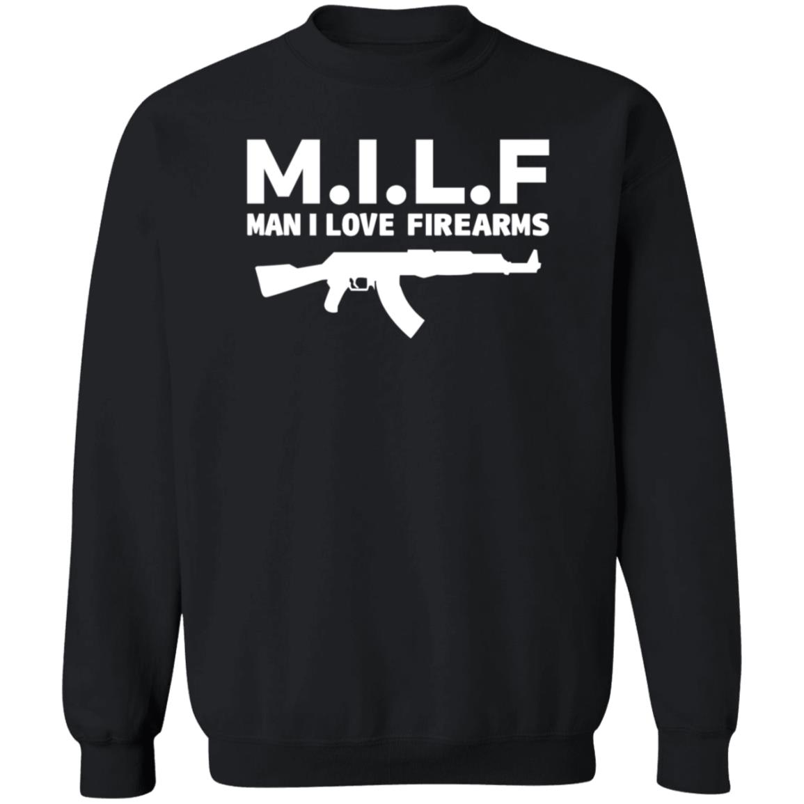 PatriotTakes MILF Man I Love Firearms Shirt Hoodie Sweatshirt - Teechipus
