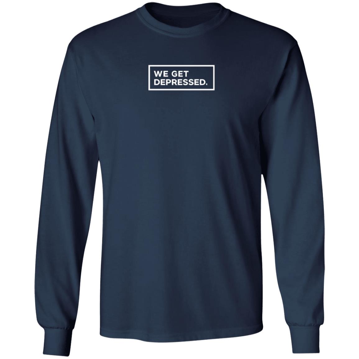 We Get Depressed Shirt Leila M Allen Ph D We Get Depressed Shirt Hoodie Sweatshirt - Teechipus