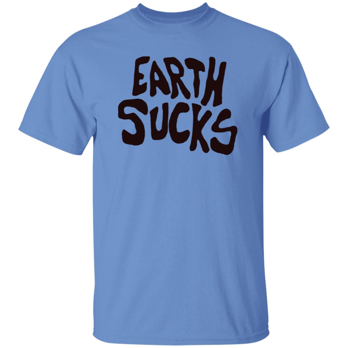 Earth Sucks Shirt Jacquemusx Earth Sucks Shirt Hoodie Sweatshirt - Teechipus