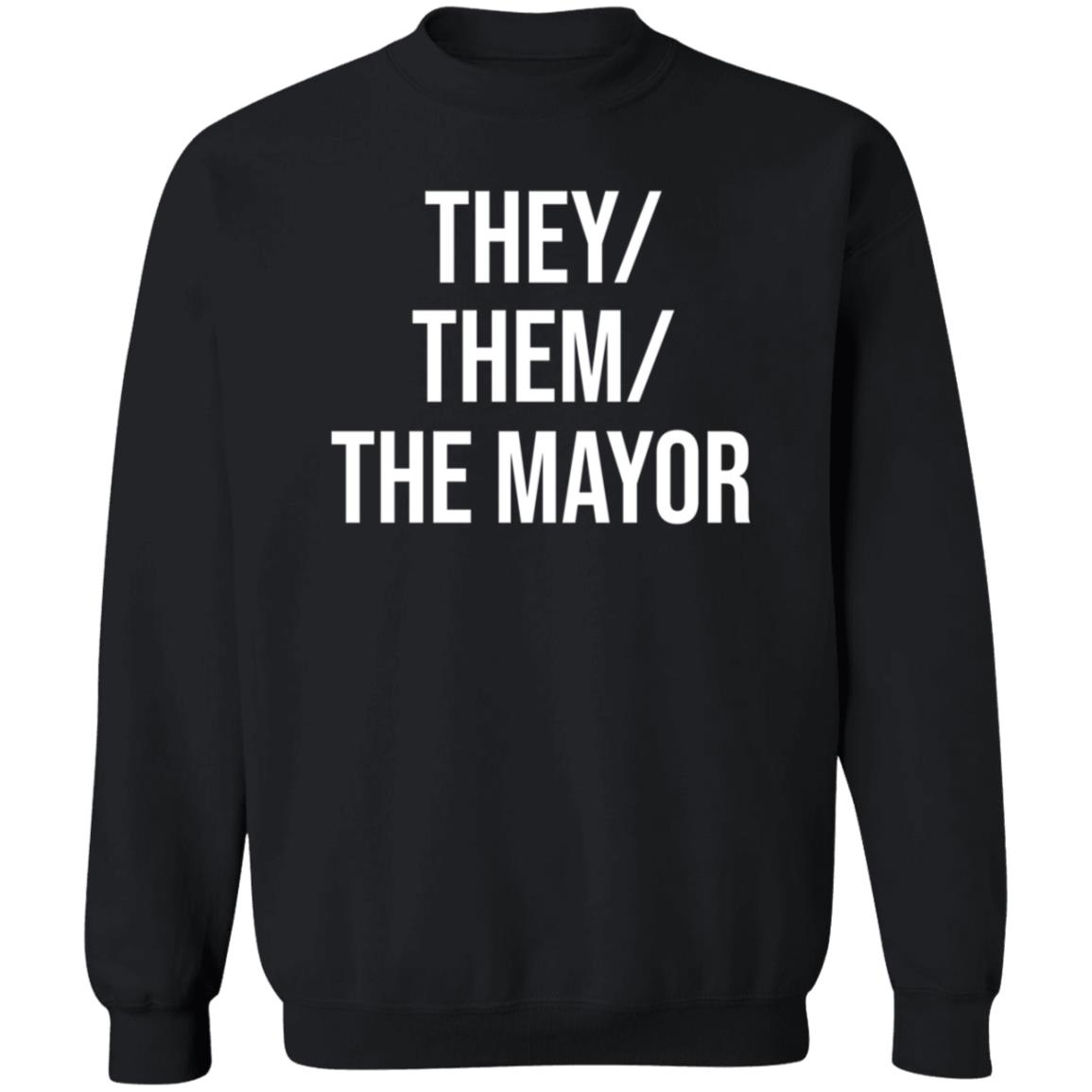 They Them The Mayor Shirt International Pronouns Owen J Hurcum - Teechipus