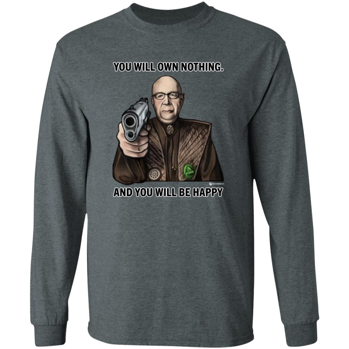 You Will Own Nothing And You Will Be Happy Shirt Wearechange.org Store - Teechipus