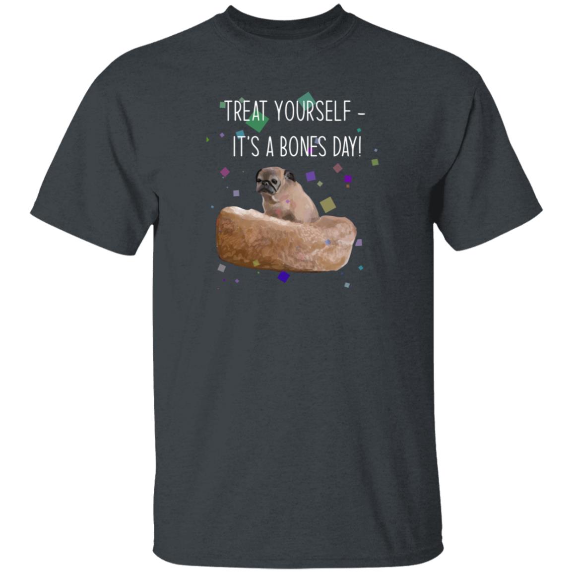 Treat Yourself It’s A Bones Day Shirt Noodleofficial Merch - Teechipus