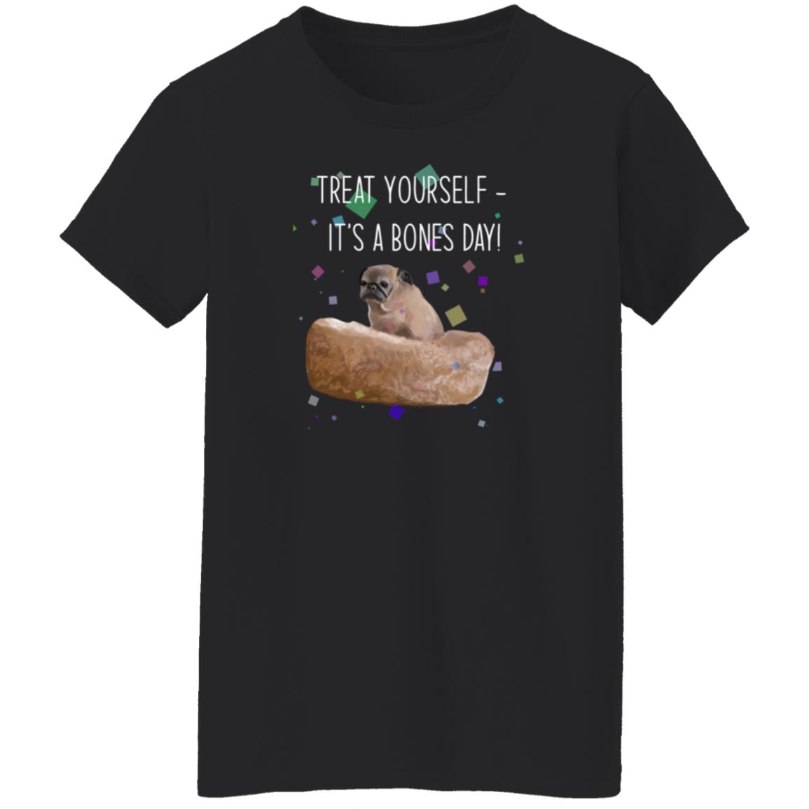 Treat Yourself It’s A Bones Day Shirt Noodleofficial Merch - Teechipus