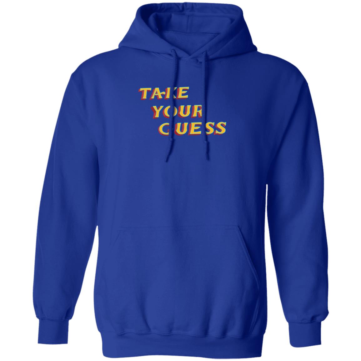 Tom Rosenthal Store Take Your Guess Shirt Hoodie Sweatshirt - Teechipus