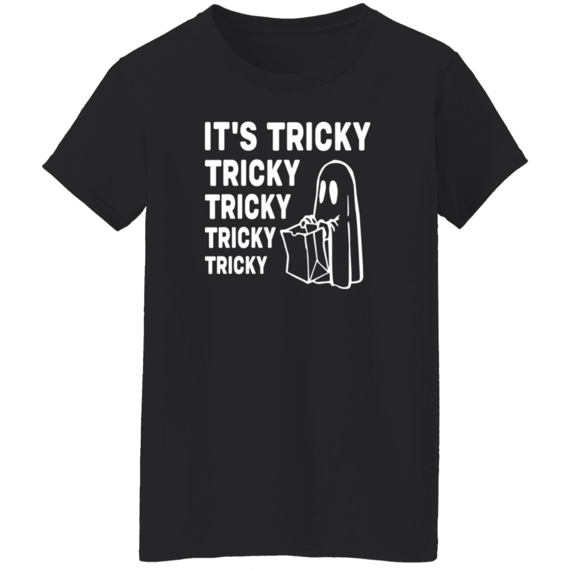 It's Tricky Tricky Tricky Tricky Tricky Sweatshirt Shirt Hoodie Saturdaymorningpancakes Shop - Teechipus