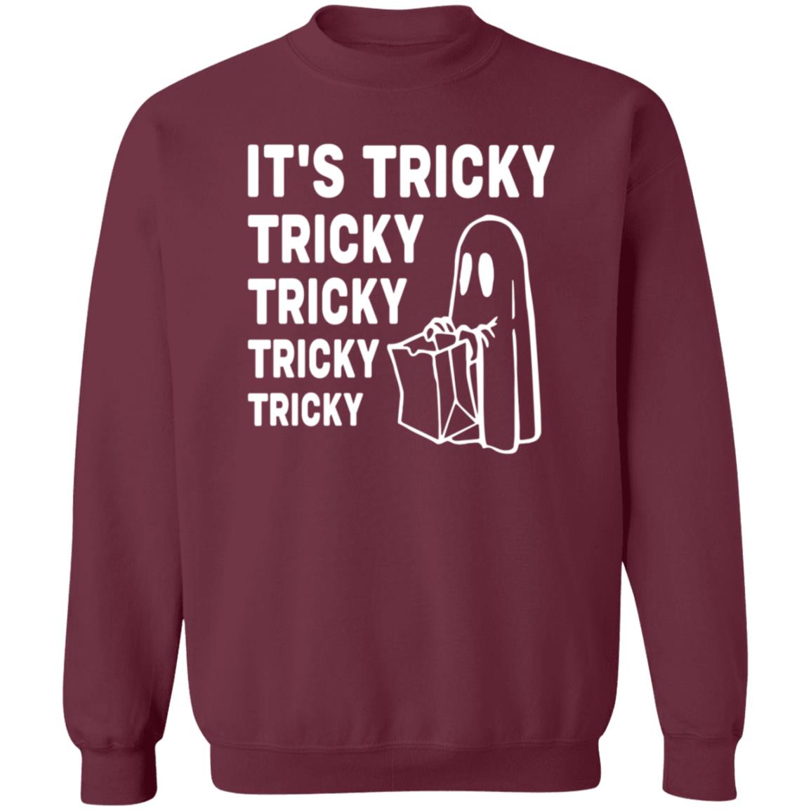 It's Tricky Tricky Tricky Tricky Tricky Sweatshirt Shirt Hoodie Saturdaymorningpancakes Shop - Teechipus