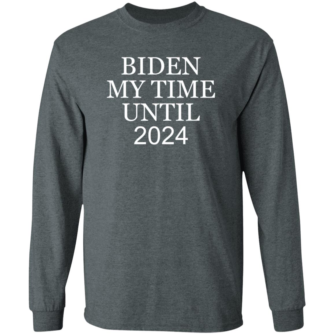 Biden My Time Until 2024 Shirt Yesisworld Biden My Time Until 2024 Shirt Hoodie Sweatshirt - Teechipus