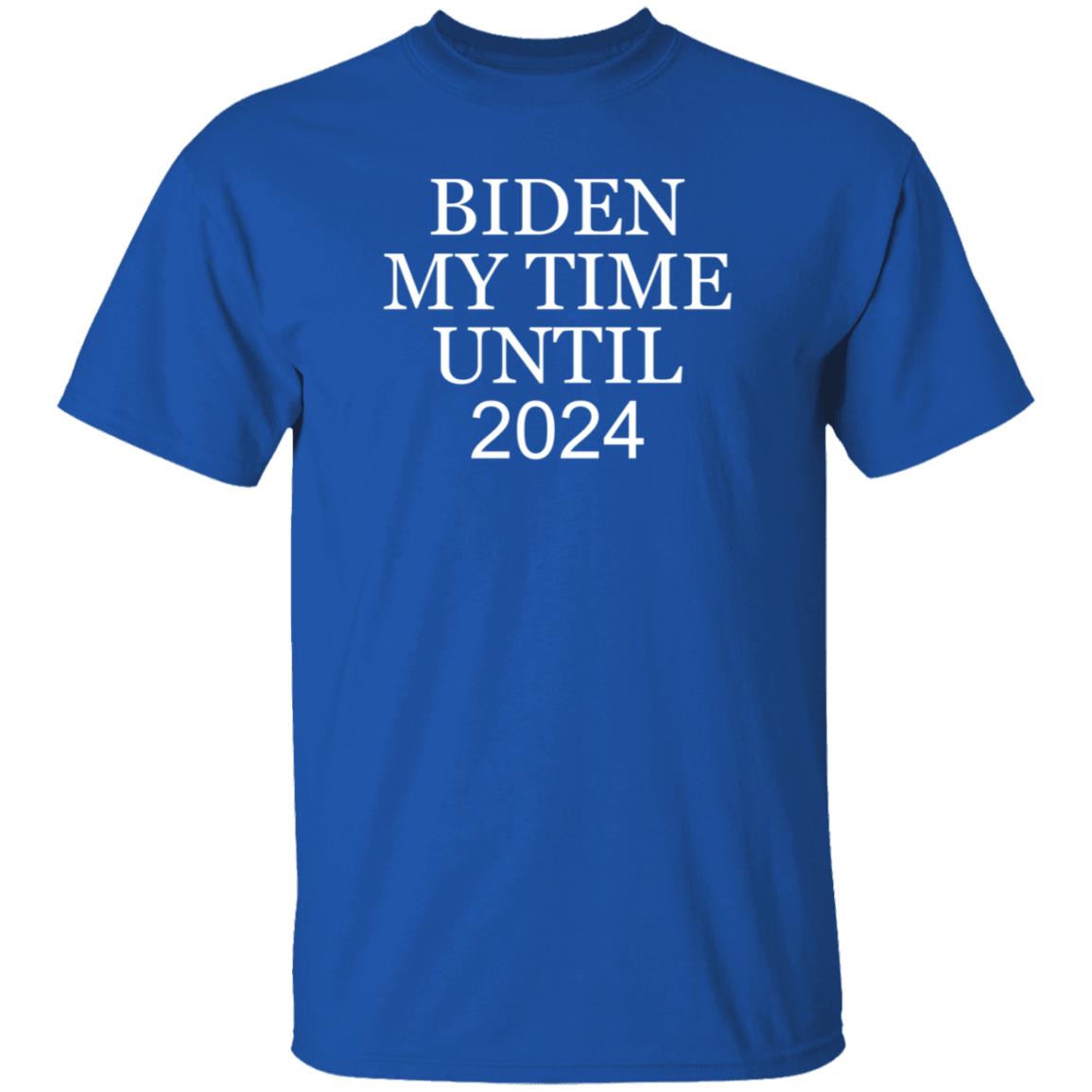 Biden My Time Until 2024 Shirt Yesisworld Biden My Time Until 2024 Shirt Hoodie Sweatshirt - Teechipus