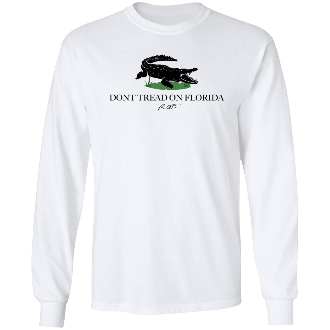 Don't Tread On Florida Alligator Shirt Ron Desantis - Teechipus