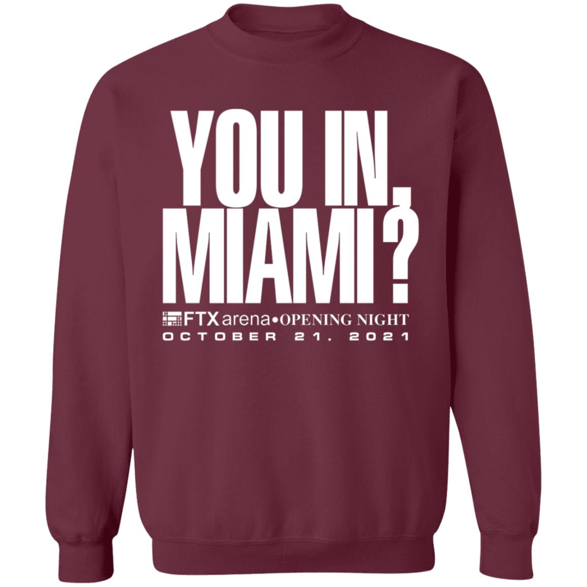 Josh Moser You In Miami Shirt You In Miami Ftx Arena Opening Night October 21 2021 Shirt - Teechipus