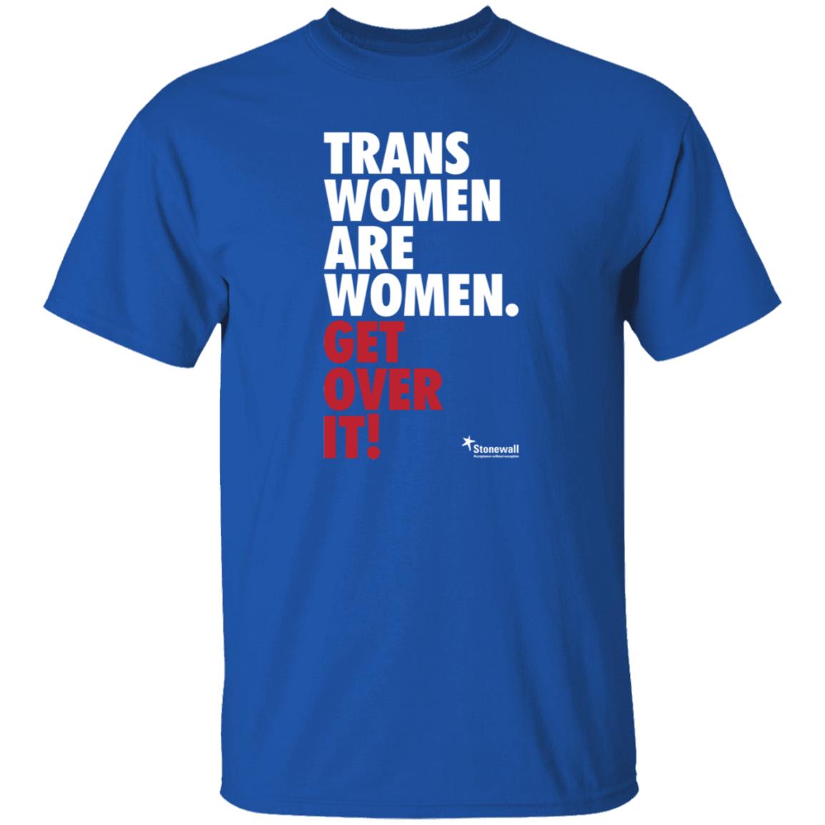 Trans Women Are Women Get Over It Shirt Stonewalluk Store - Teechipus