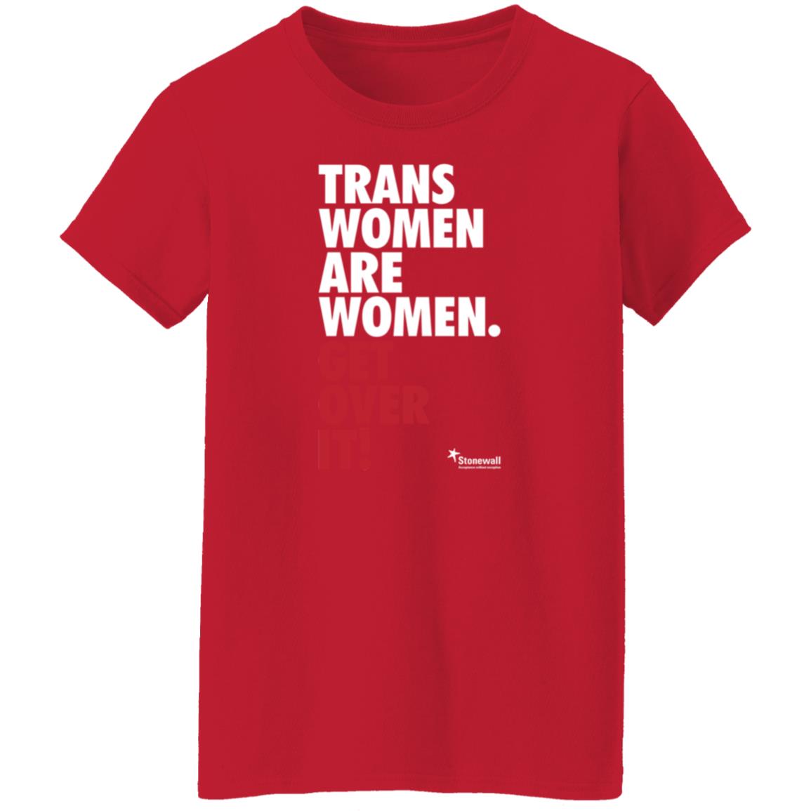 Trans Women Are Women Get Over It Shirt Stonewalluk Store - Teechipus
