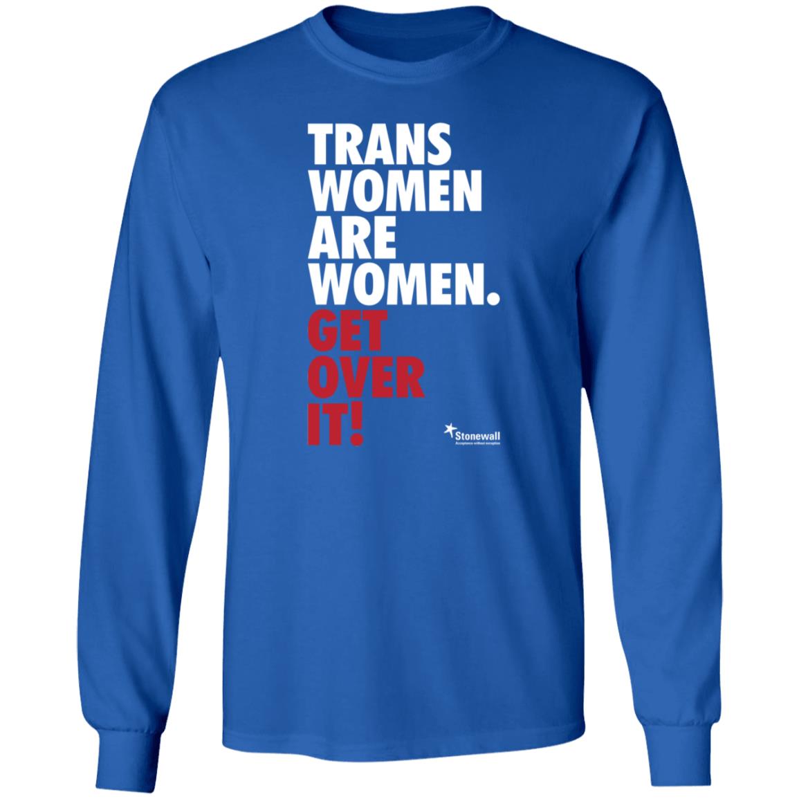 Trans Women Are Women Get Over It Shirt Stonewalluk Store - Teechipus