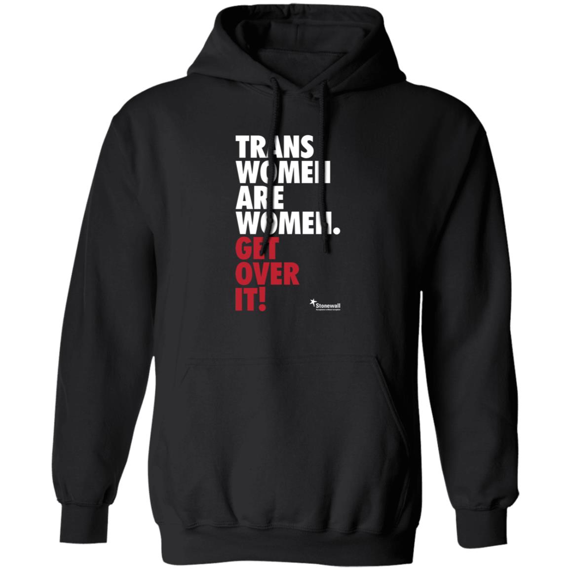 Trans Women Are Women Get Over It Shirt Stonewalluk Store - Teechipus