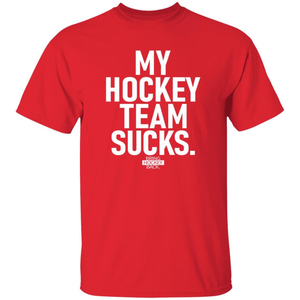 My Hockey Team Sucks Shirt Hoodie Sweatshirt Jessha6s - Teechipus