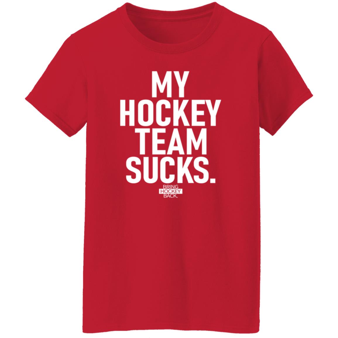 My Hockey Team Sucks Shirt Hoodie Sweatshirt Jessha6s - Teechipus