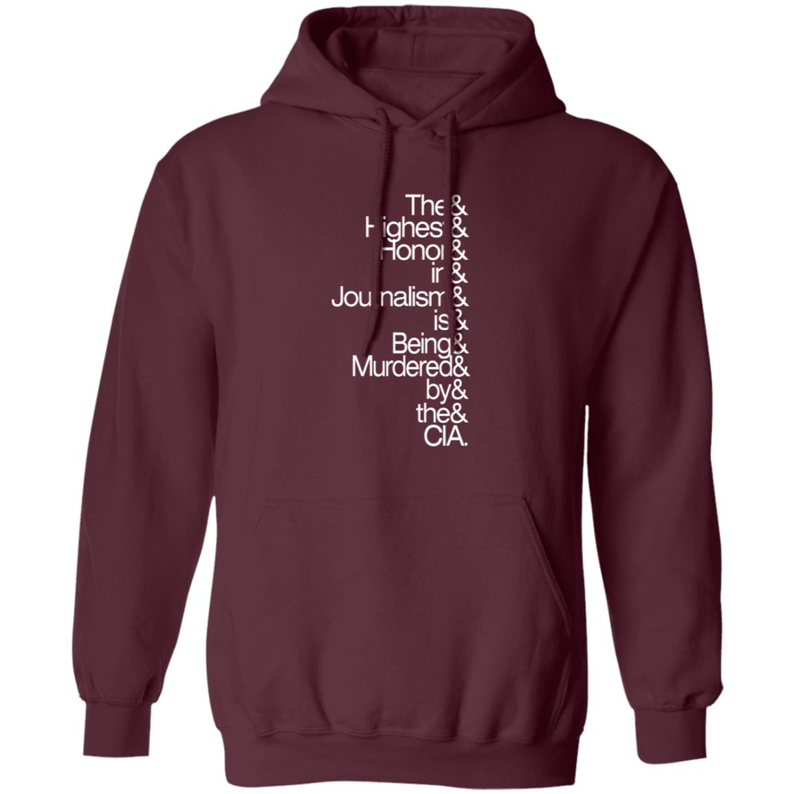 The Highest Honor In Journalism Is Being Murdered By The Cia Shirt PostXamerica - Teechipus