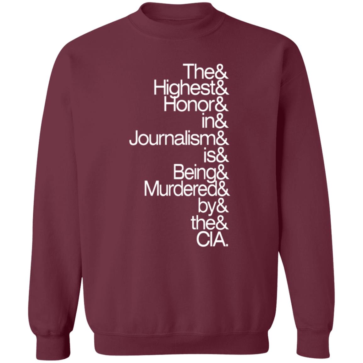 The Highest Honor In Journalism Is Being Murdered By The Cia Shirt PostXamerica - Teechipus