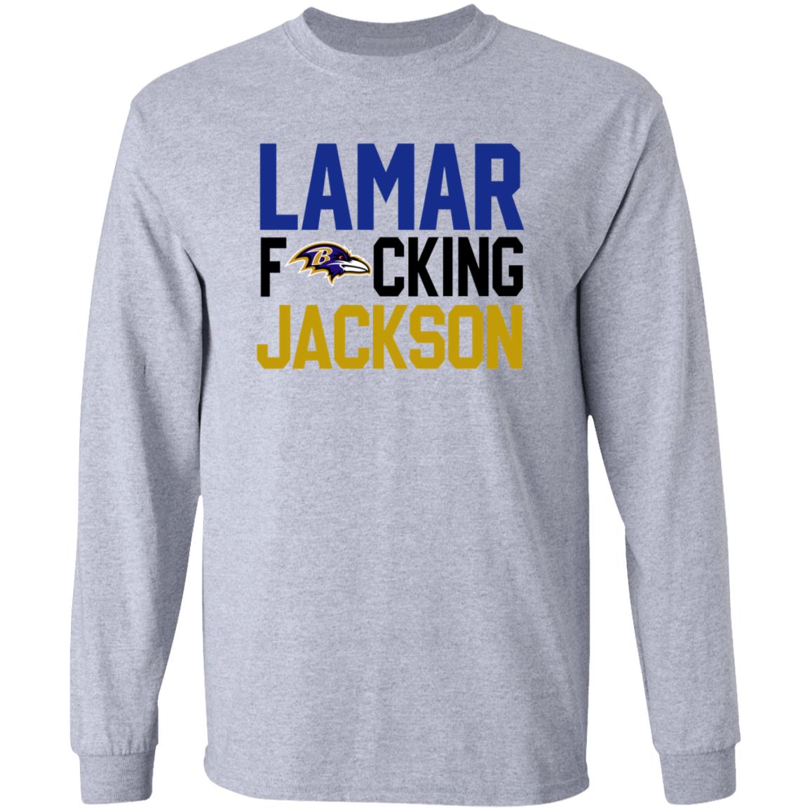 Baltimore Ravens Lamar Fucking Jackson Shirt Hoodie Sweatshirt - Teechipus