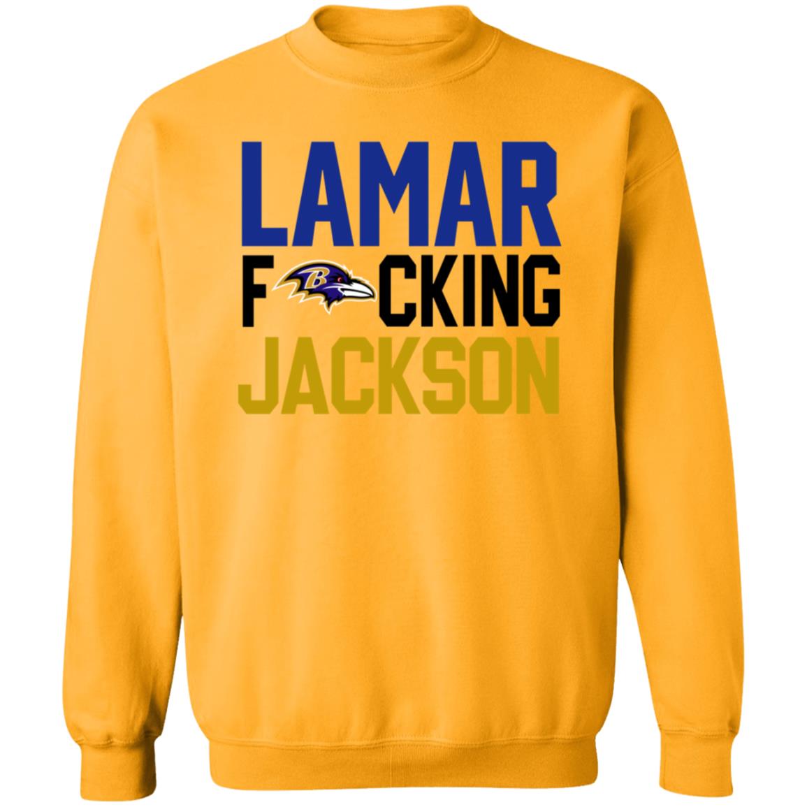Baltimore Ravens Lamar Fucking Jackson Shirt Hoodie Sweatshirt - Teechipus