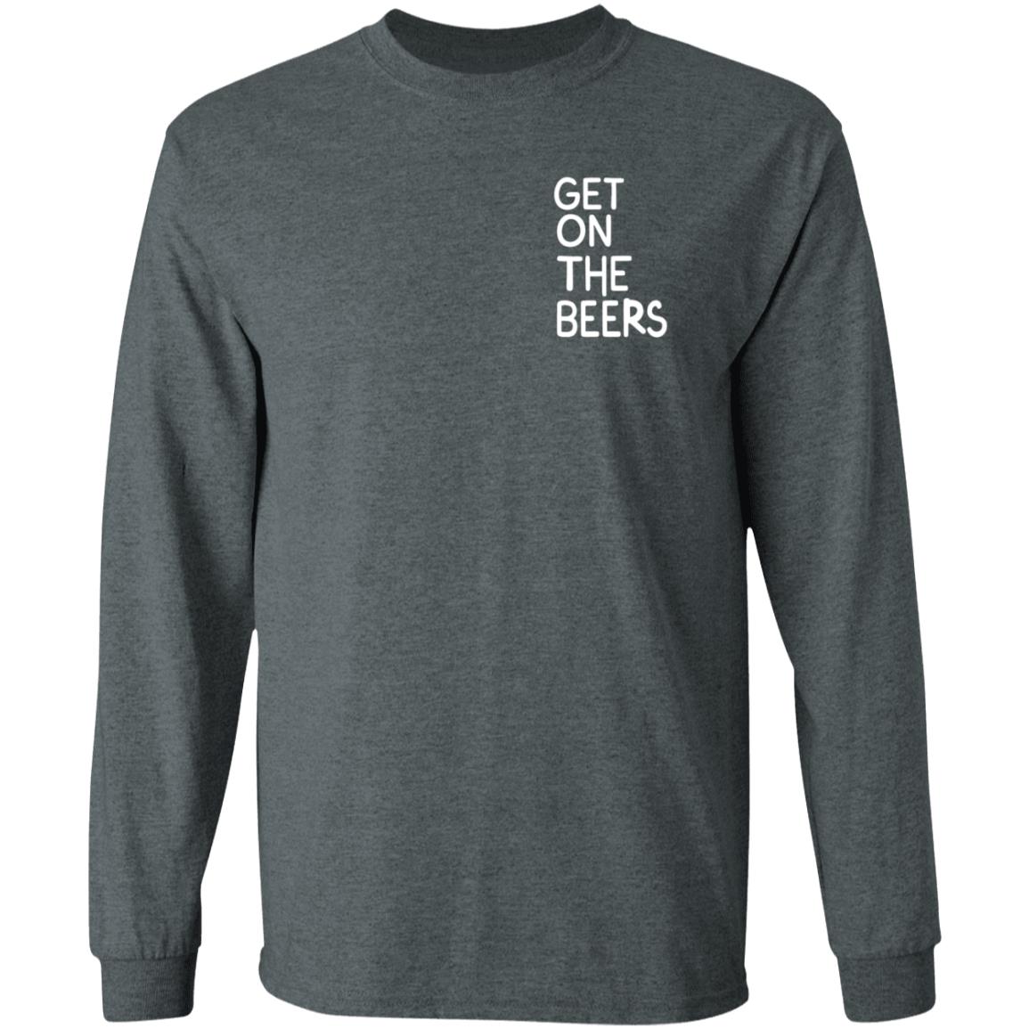Get On The Beers Shirt Mopgarden Get On The Beers Shirt Hoodie Sweatshirt - Teechipus