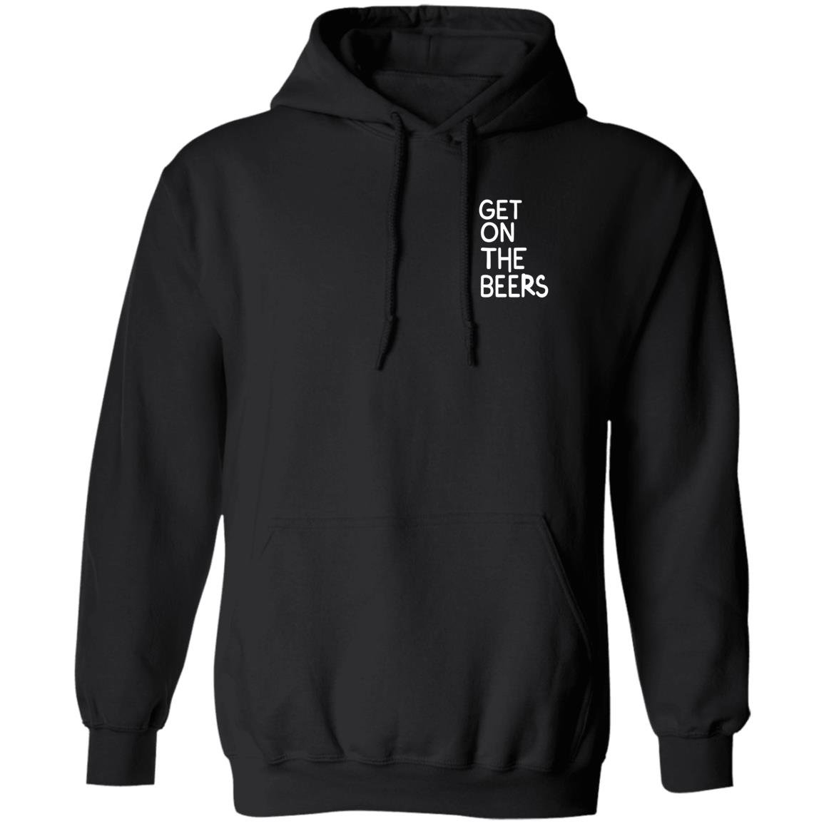 Get On The Beers Shirt Mopgarden Get On The Beers Shirt Hoodie Sweatshirt - Teechipus