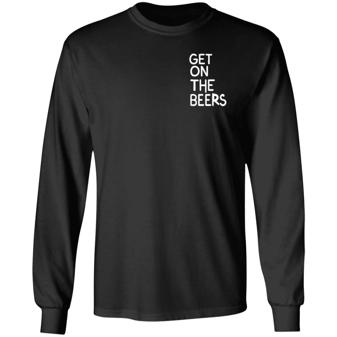 Get On The Beers Shirt Mopgarden Get On The Beers Shirt Hoodie Sweatshirt - Teechipus