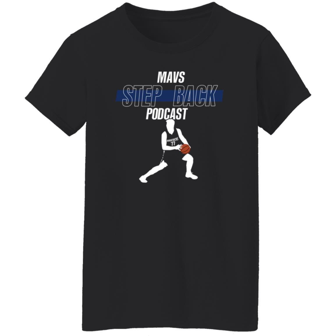 Mavs Step Back Podcast Shirt Stepbackmavs Mavs Step Back Podcast Shirt Hoodie Sweatshirt - Teechipus