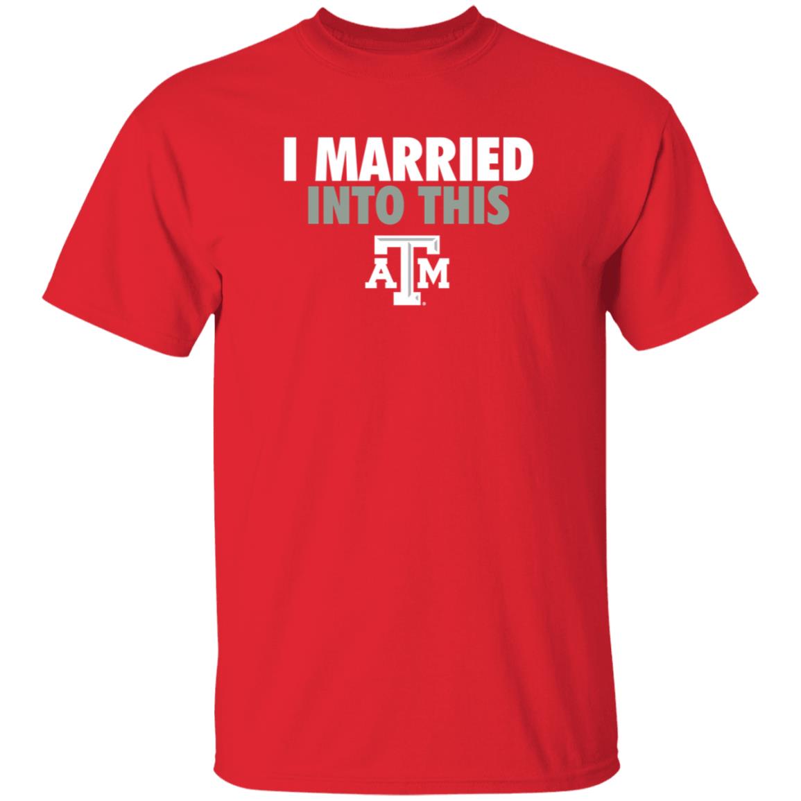 The Ware House Shop Texas A&M Aggies I Married Into This Shirt Hoodie Sweatshirt - Teechipus