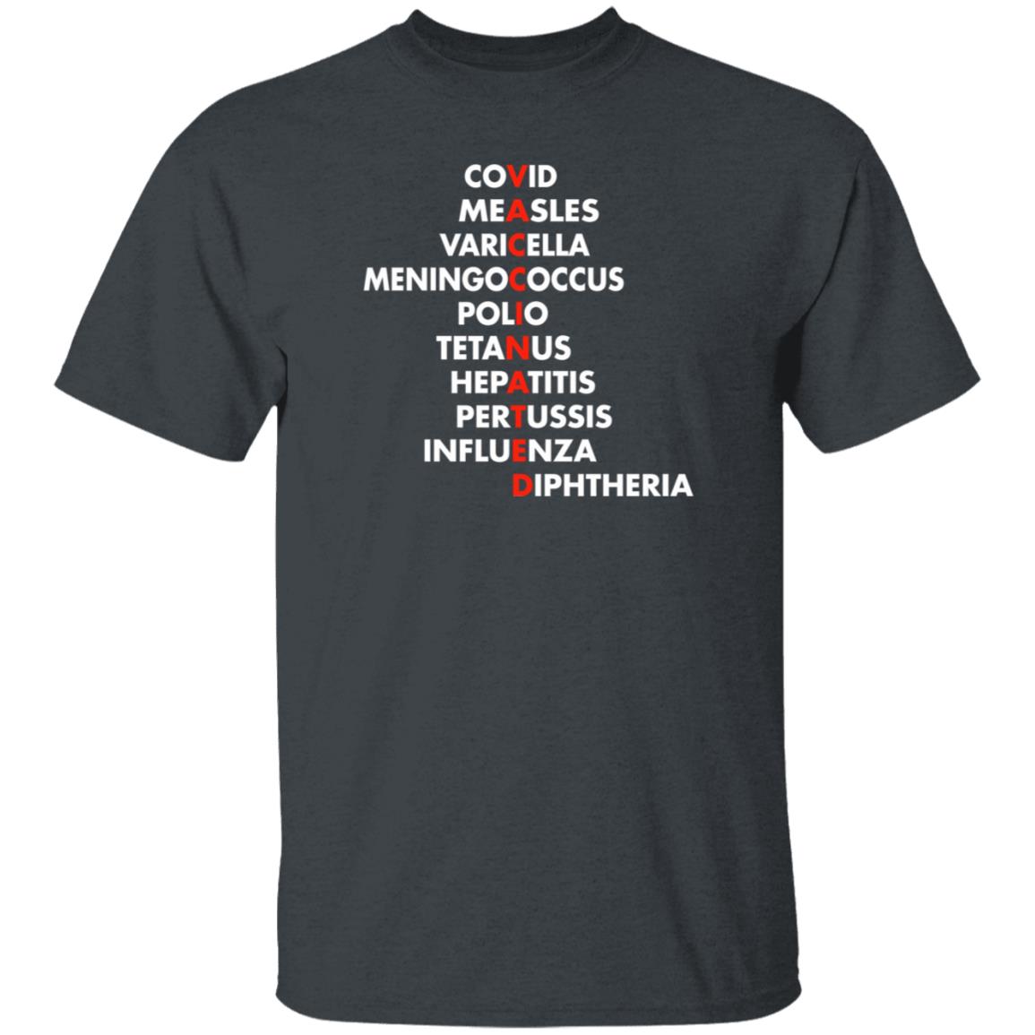 Covid Measles Varicella Meningococcus Polio Tetanus Hepatitis Shirt Vaccinated Covid Measles Varicella Meningococcus Polio Tetanus Shirt - Teechipus