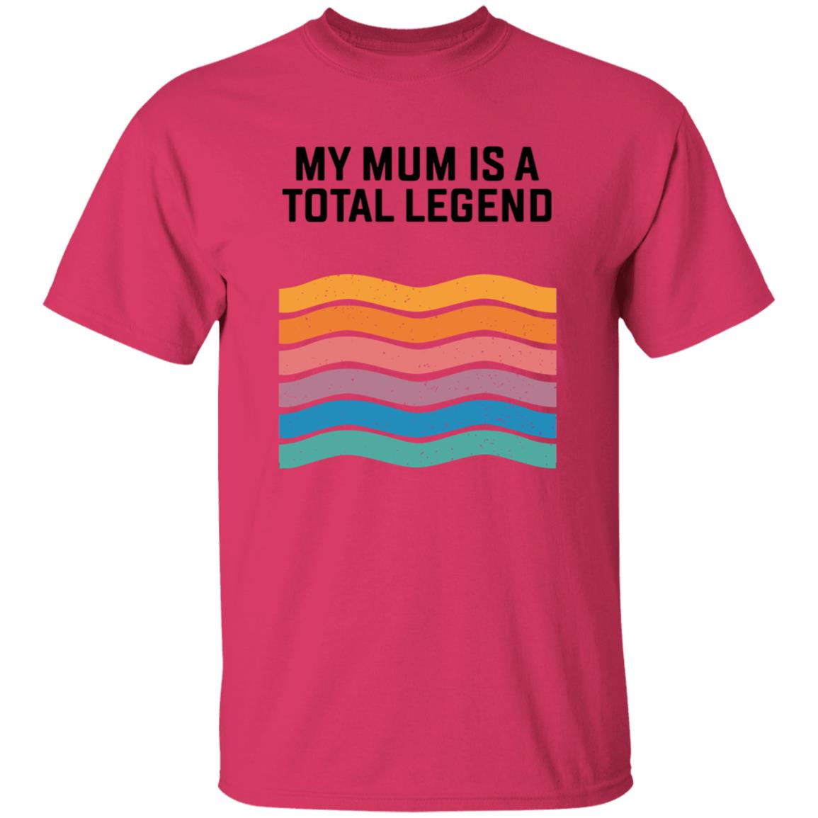 My Mum Is A Total Legend Shirt Manwhohasitall Shop - Teechipus