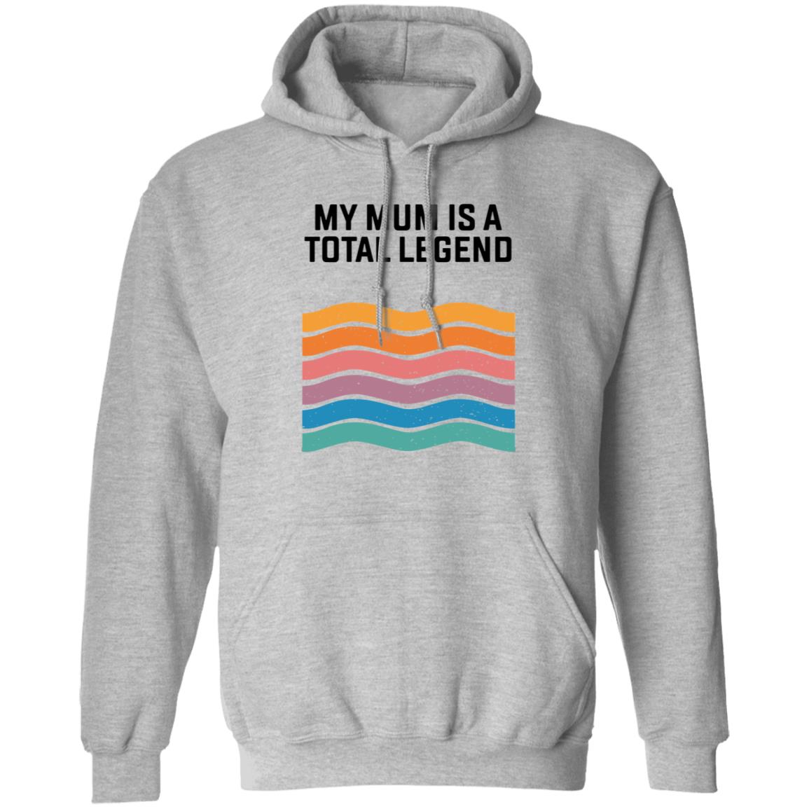My Mum Is A Total Legend Shirt Manwhohasitall Shop - Teechipus