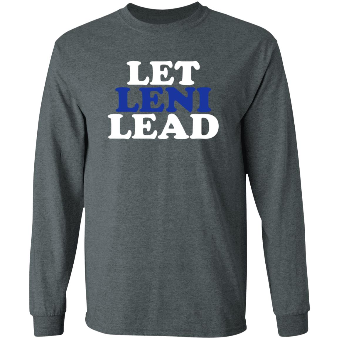 Let Leni Lead Shirt Carmela Let Leni Lead Shirt Hoodie Sweatshirt - Teechipus