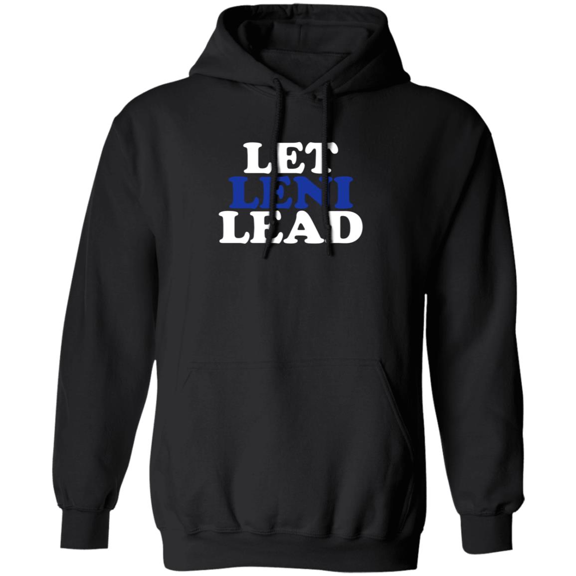 Let Leni Lead Shirt Carmela Let Leni Lead Shirt Hoodie Sweatshirt - Teechipus