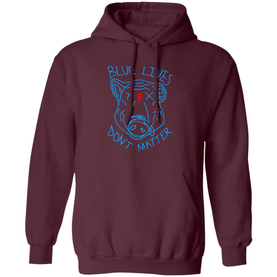 Blue Lives Don't Matter Shirts Hoodie Sweatshirt - Teechipus