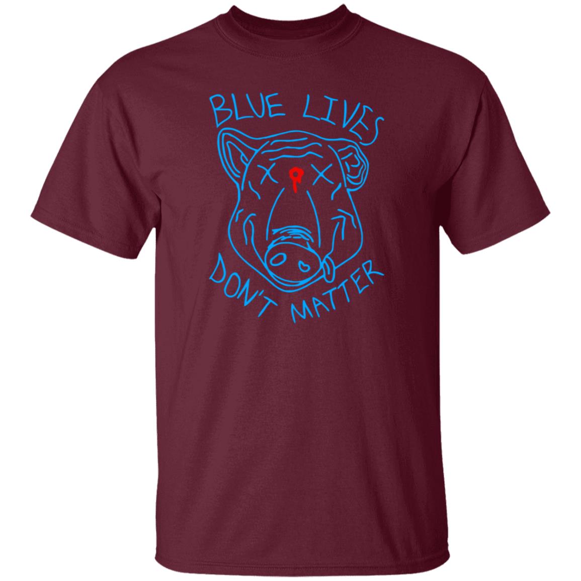 Blue Lives Don't Matter Shirts Hoodie Sweatshirt - Teechipus