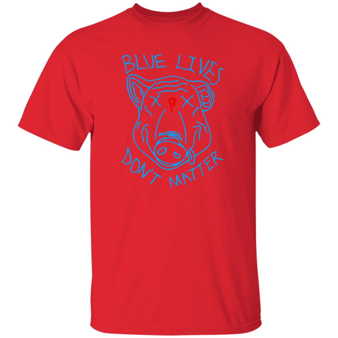 Blue Lives Don't Matter Shirts Hoodie Sweatshirt - Teechipus