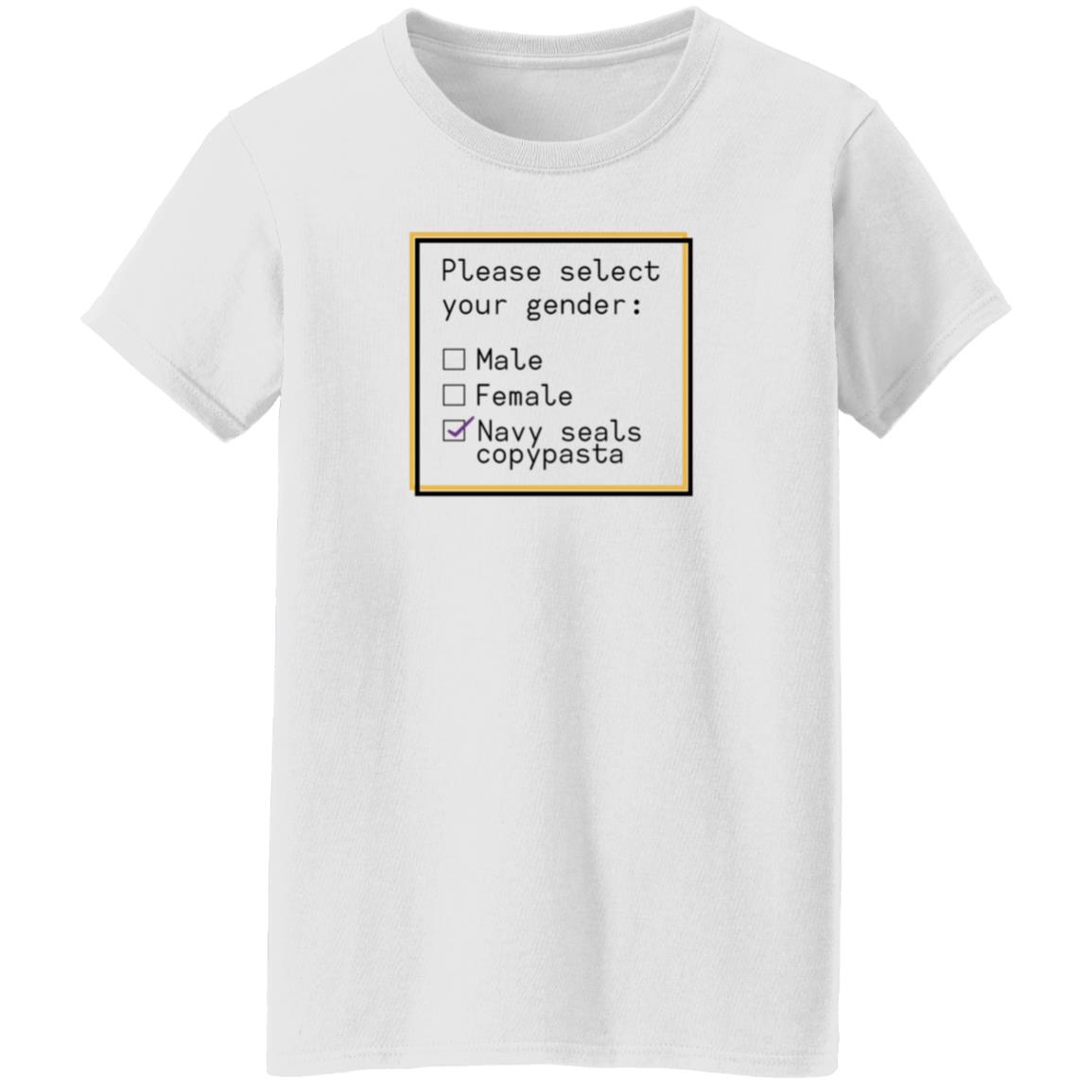 Please Select Your Gender Male Female Navy Seals Copypasta Shirt Hoodie Sweatshirt Ashleyloob's Prints - Teechipus