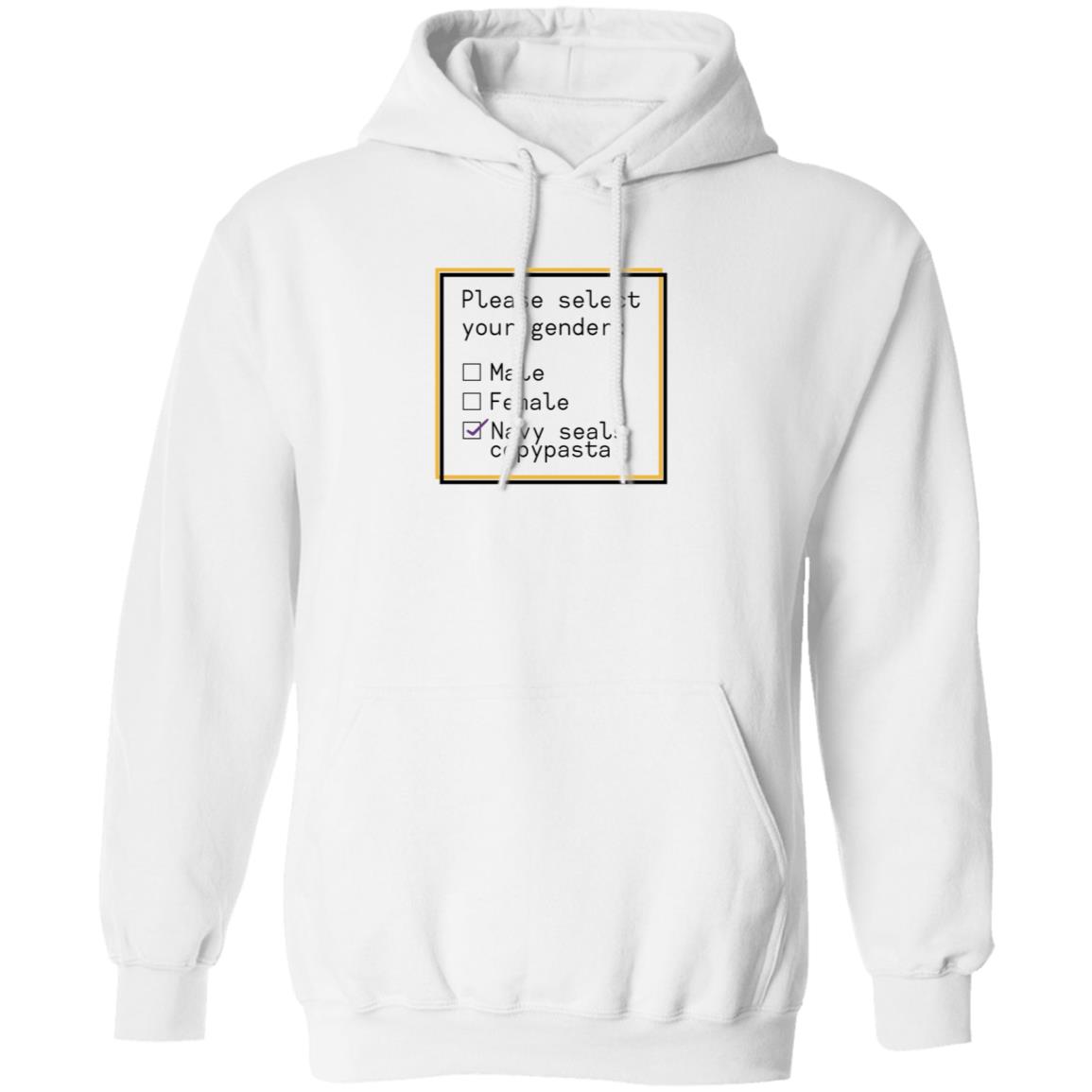 Please Select Your Gender Male Female Navy Seals Copypasta Shirt Hoodie Sweatshirt Ashleyloob's Prints - Teechipus