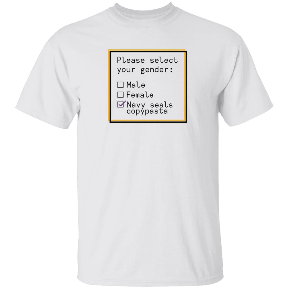 Please Select Your Gender Male Female Navy Seals Copypasta Shirt Hoodie Sweatshirt Ashleyloob's Prints - Teechipus