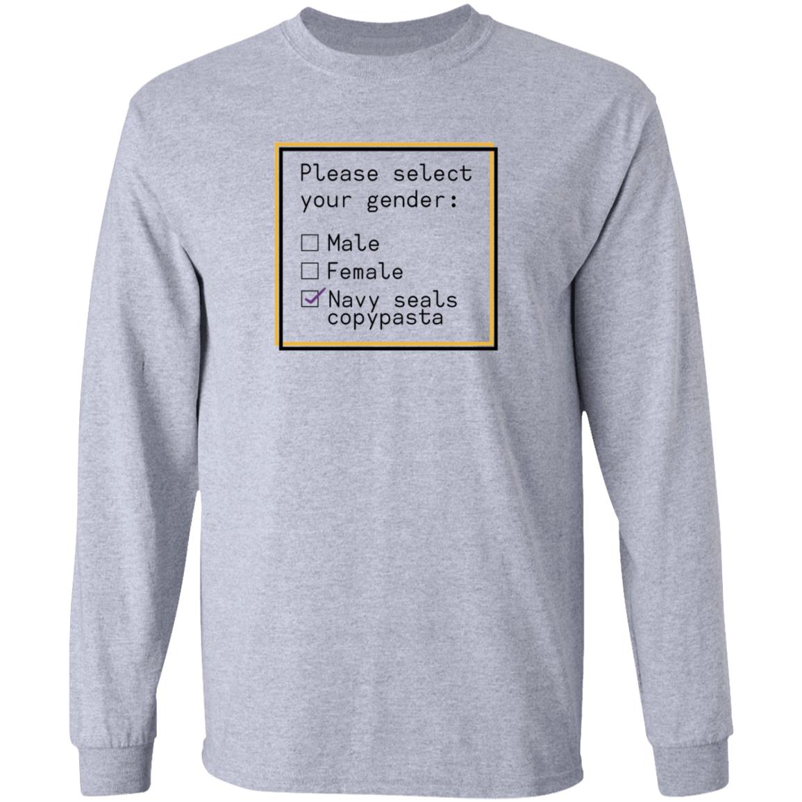 Please Select Your Gender Male Female Navy Seals Copypasta Shirt Hoodie Sweatshirt Ashleyloob's Prints - Teechipus