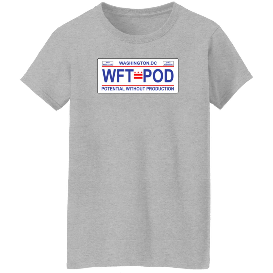 WTF Pod Store Washington DC WTF P od Potential Without Production Shirt Hoodie Sweatshirt - Teechipus