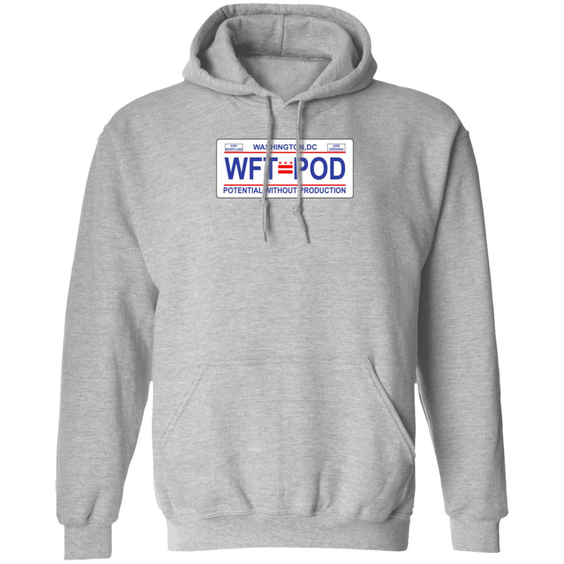 WTF Pod Store Washington DC WTF P od Potential Without Production Shirt Hoodie Sweatshirt - Teechipus