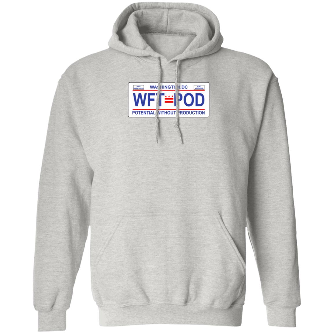 WTF Pod Store Washington DC WTF P od Potential Without Production Shirt Hoodie Sweatshirt - Teechipus