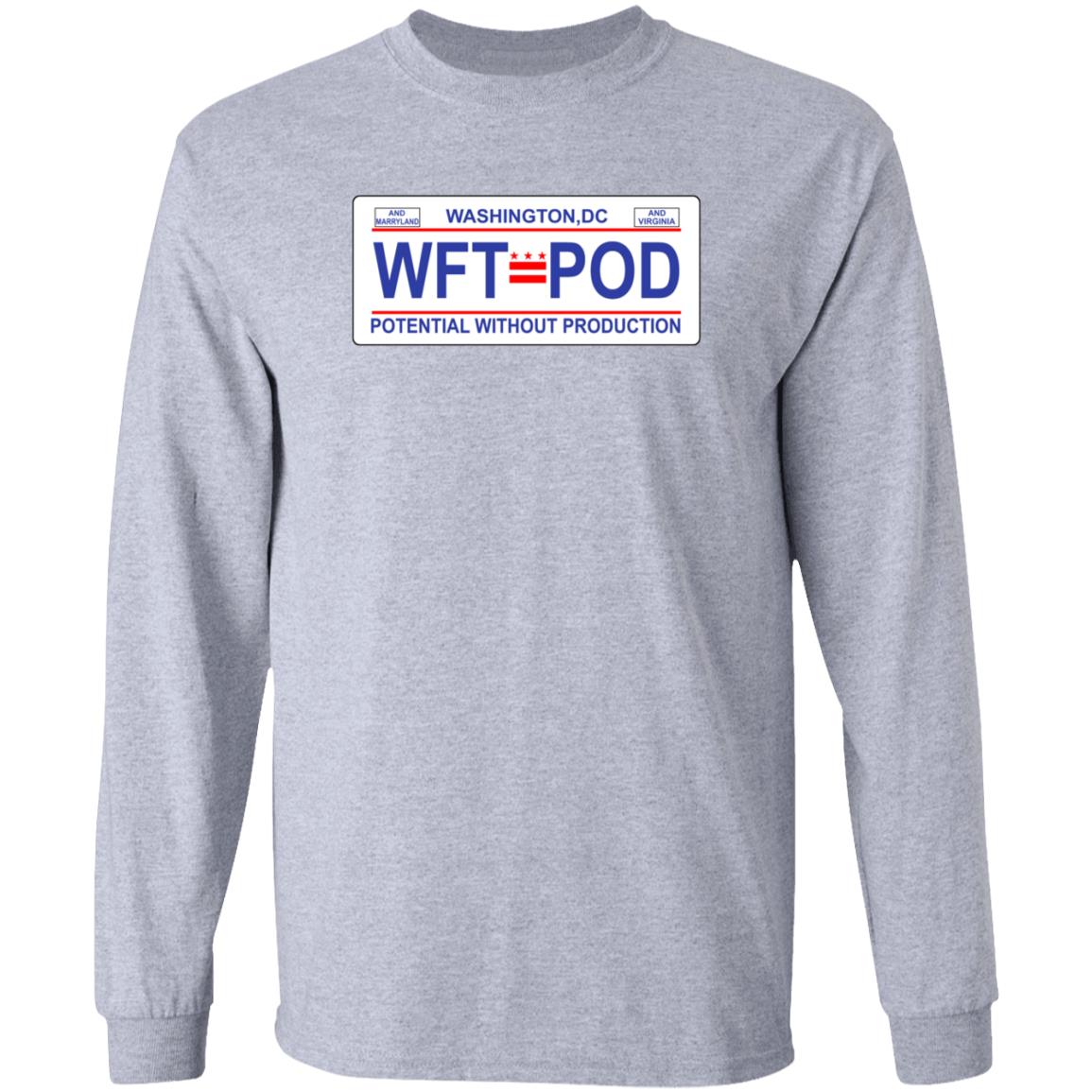 WTF Pod Store Washington DC WTF P od Potential Without Production Shirt Hoodie Sweatshirt - Teechipus