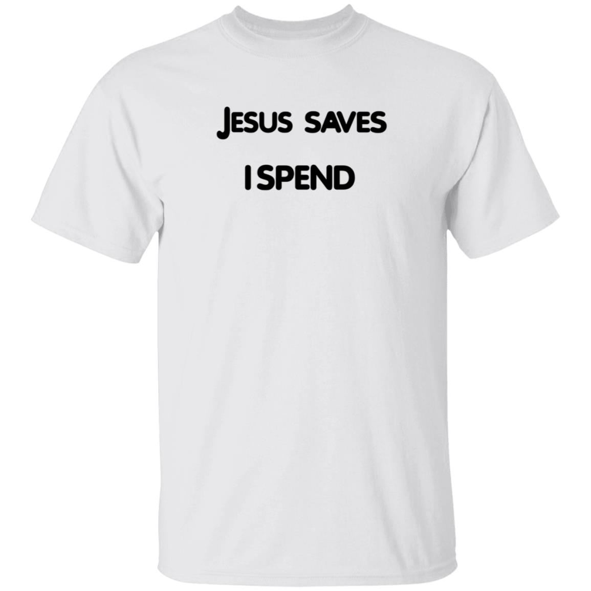Jesus Saves I Spend Shirt Dayana Jesus Saves I Spend Shirt Hoodie Sweatshirt - Teechipus