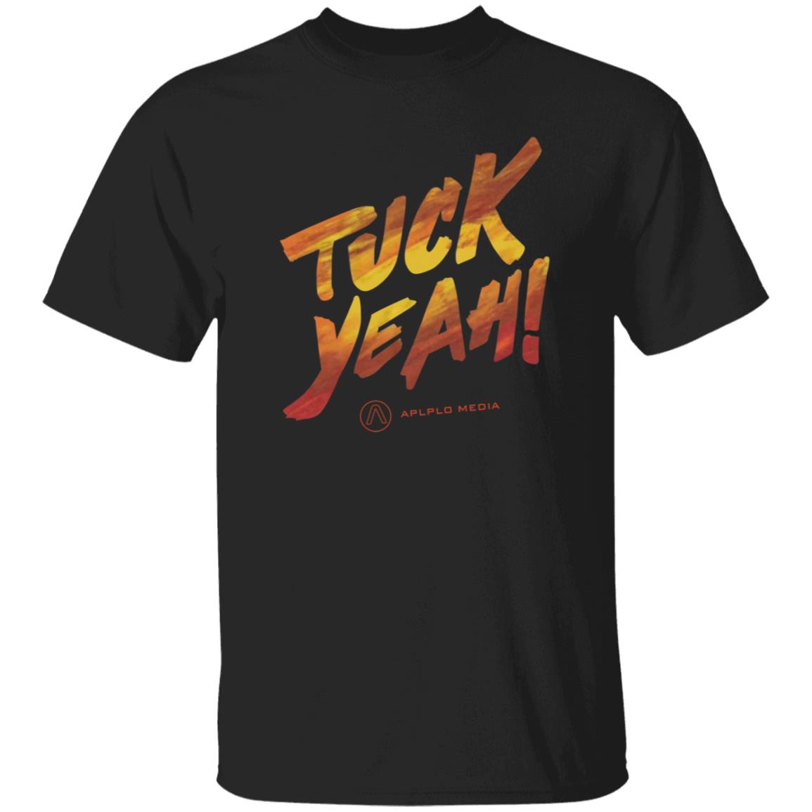 Tuck Yeah Shirt Apollo Media Store Tuck Yeah Shirt - Teechipus