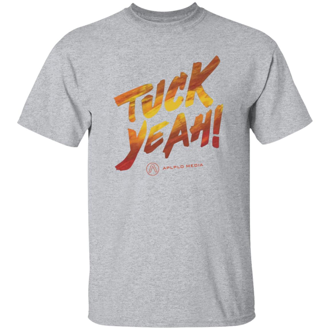 Tuck Yeah Shirt Apollo Media Store Tuck Yeah Shirt - Teechipus