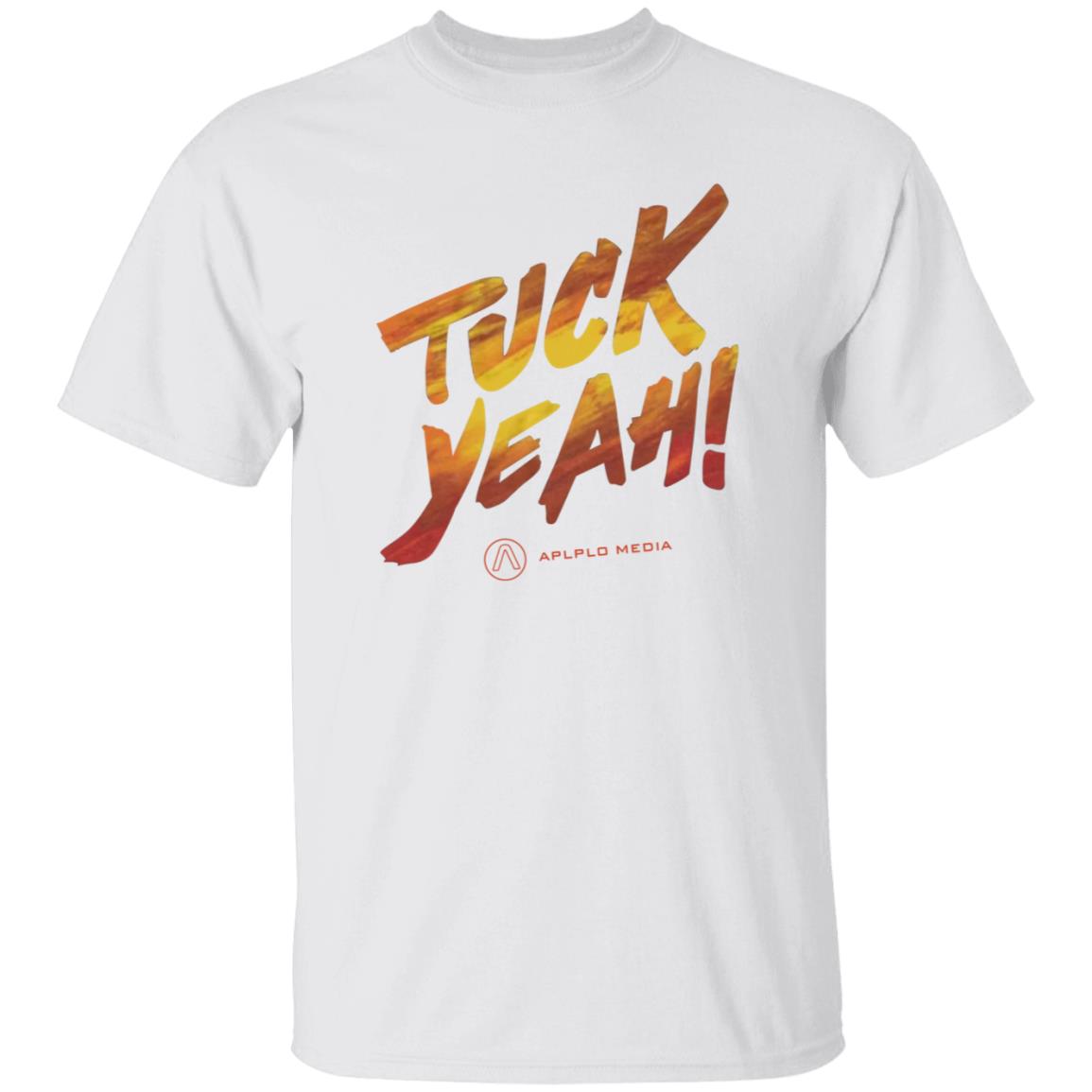 Tuck Yeah Shirt Apollo Media Store Tuck Yeah Shirt - Teechipus