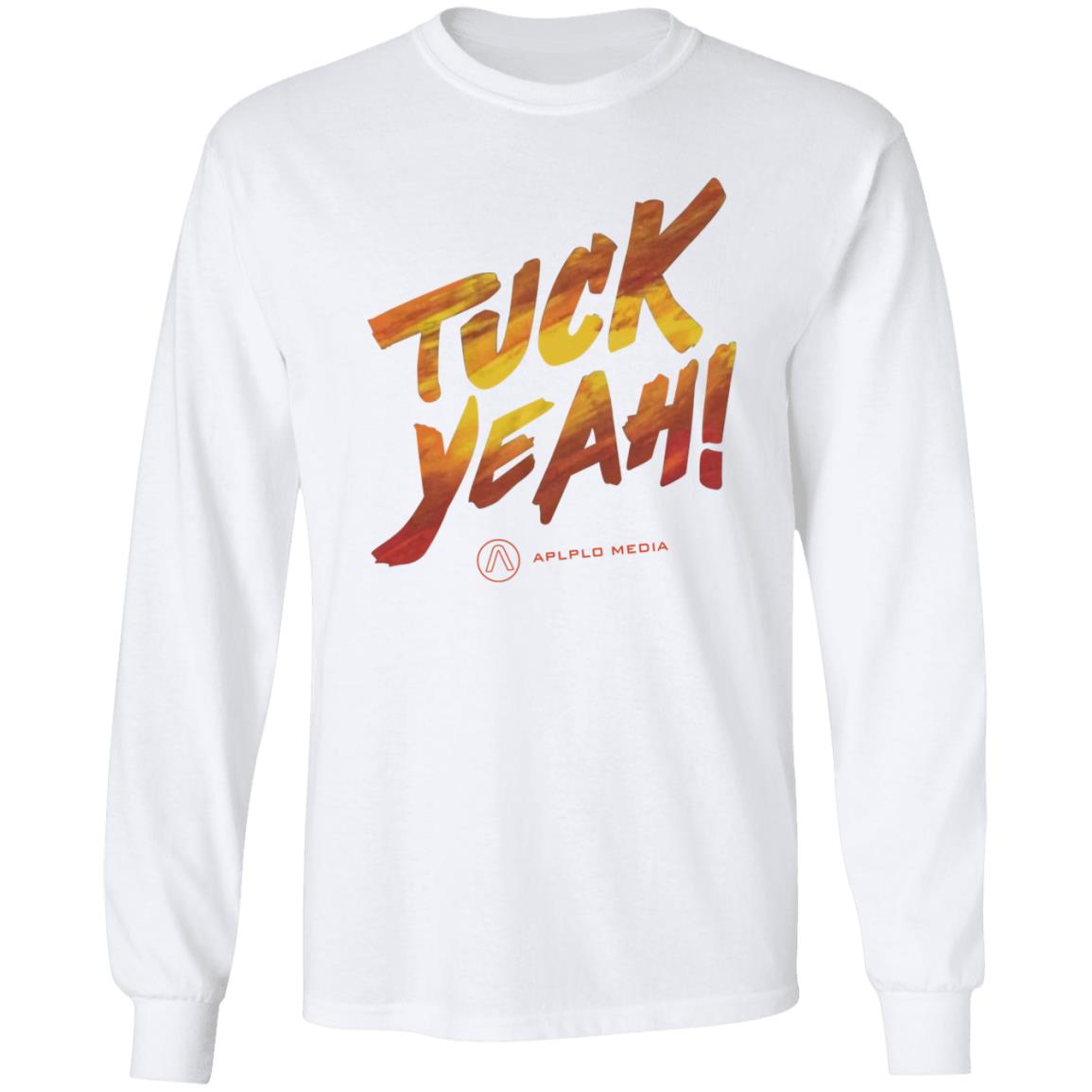 Tuck Yeah Shirt Apollo Media Store Tuck Yeah Shirt - Teechipus